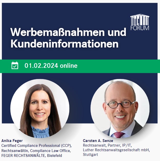 Online-Veranstaltung am 01.02.2024 zum Thema "Werbemaßnahmen und Kundeninformation". Teilnehmer sind Anika Feger, Certified Compliance Professional, und Carsten A. Senze, Rechtsanwalt.