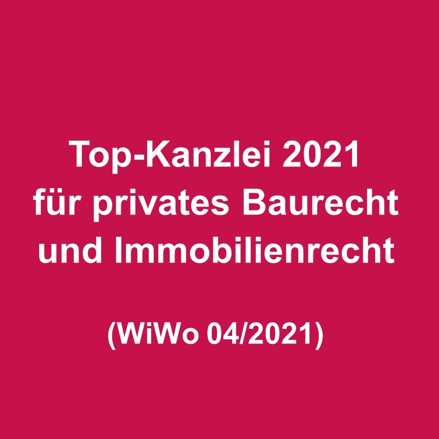 Bold text on a red background reads: "Top Law Firm 2021 for Private Construction Law and Real Estate Law (WiWo 04/2021)."