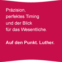 Präzision, perfektes Timing und der Blick für das Wesentliche.